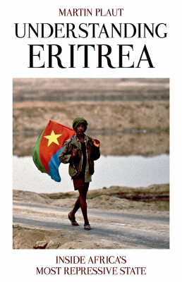 Plaut_Martin_Understanding_Eritrea_inside_Africa_s_most_repressive.pdf